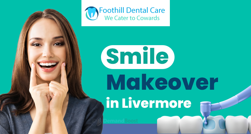 Smile Makeover in Livermore